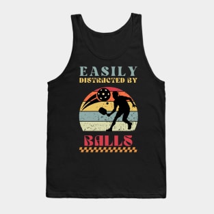 Easily Distracted by Balls - Funny Pickleball Tank Top